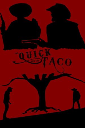 The Quick and the Taco (2019) poster