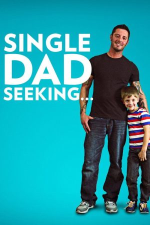 Single Dad Seeking (2016) poster