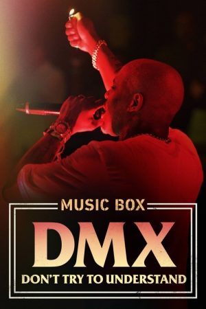 DMX: Don’t Try to Understand (2021) poster