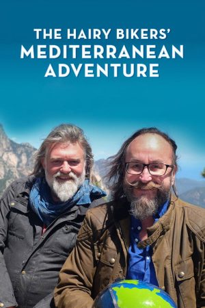The Hairy Bikers’ Mediterranean Adventure (2018) poster