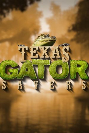 Texas Gator Savers (2023) poster