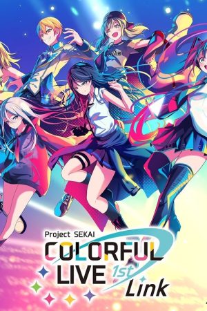 Project SEKAI COLORFUL LIVE 1st – Link – (2022) poster