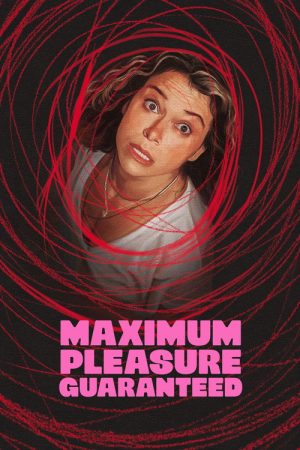 Maximum Pleasure Guaranteed (2026) Web Series — Cast, Story & Where to Watch | MovieLinkBD poster