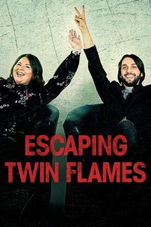 Escaping Twin Flames (2023) poster