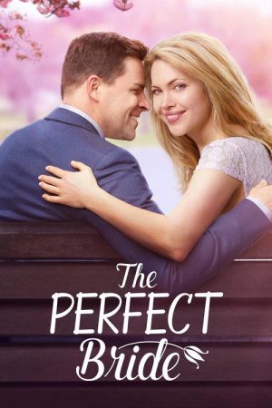 The Perfect Bride (2017) poster