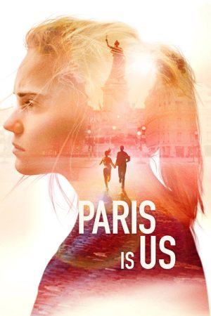 Paris Is Us (2019) poster