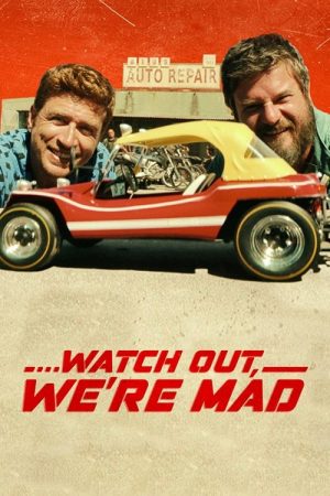 …Watch Out, We’re Mad (2022) poster