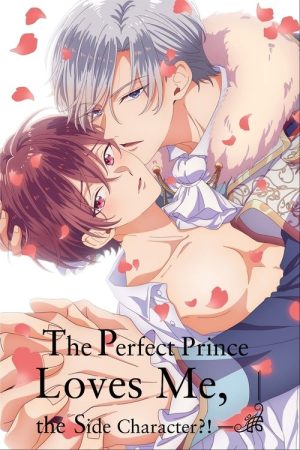 The Perfect Prince Loves Me, the Side Character?! (2024) poster