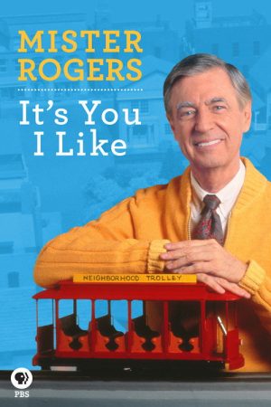 Mister Rogers: It’s You I Like (2018) poster