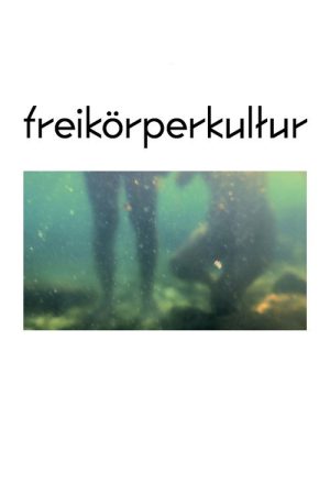 Freikörperkultur (2021) poster