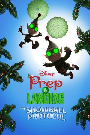 Prep & Landing: The Snowball Protocol (2025) poster