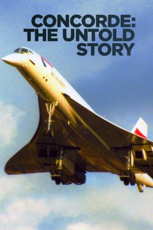 Concorde: The Untold Story (2023) poster