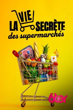 La vie secrète des supermarchés (2023) poster