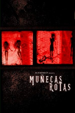 Muñecas rotas (2018) poster