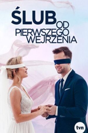 Ślub od pierwszego wejrzenia (2016) poster