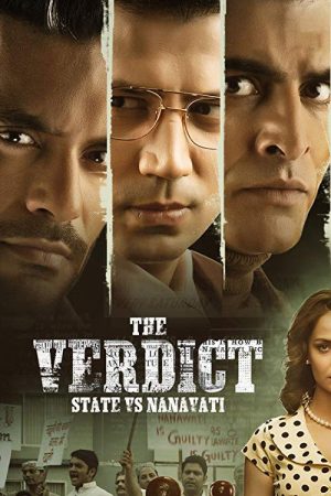 The Verdict – State Vs Nanavati (2019) poster