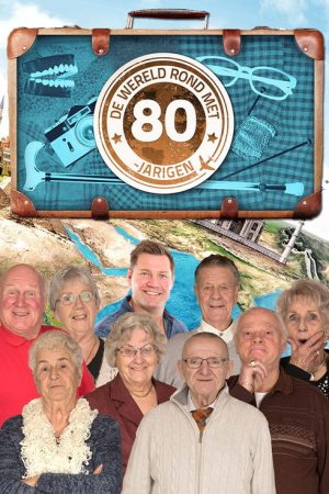 De wereld rond met 80-jarigen (2017) poster