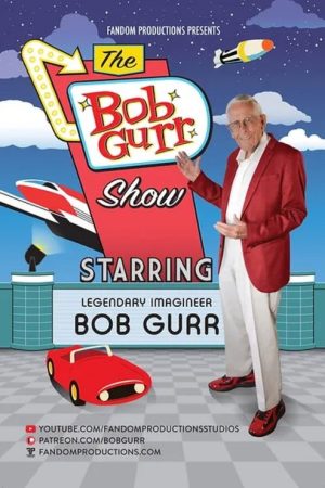 The Bob Gurr Show (2023) poster
