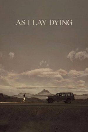 As I Lay Dying (2018) poster