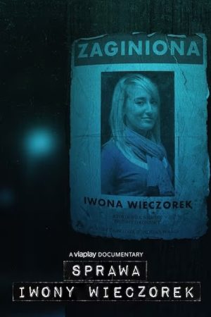 The Case of Iwona Wieczorek (2023) poster