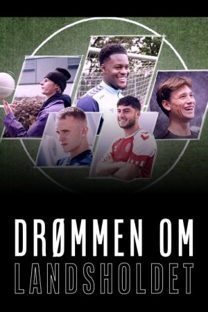 Drømmen om landsholdet (2022) poster