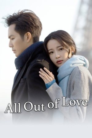 All Out of Love (2018) poster