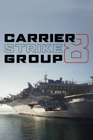 Carrier Strike Group 8 (2018) poster