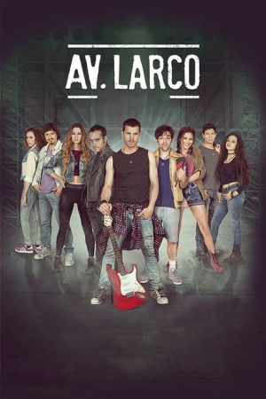 Larco Ave.: The Movie (2017) poster