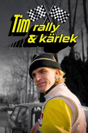 Tim, Rally and love (2025) poster