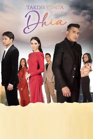 Takdir Cinta Dhia (2022) poster