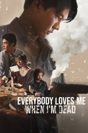 Everybody Loves Me When I’m Dead (2025) poster