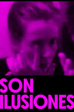 Son ilusiones (2021) poster