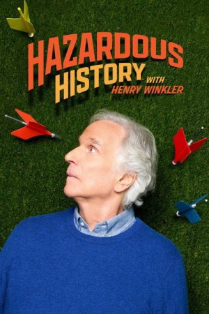 Hazardous History with Henry Winkler (2025) poster