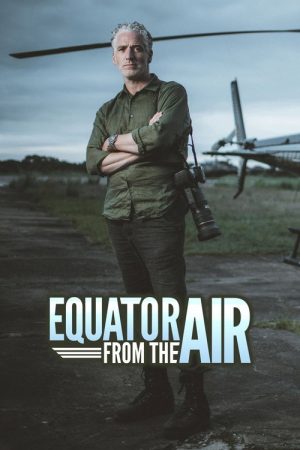 Equator from the Air (2019) poster