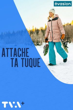 Attache ta tuque (2021) poster