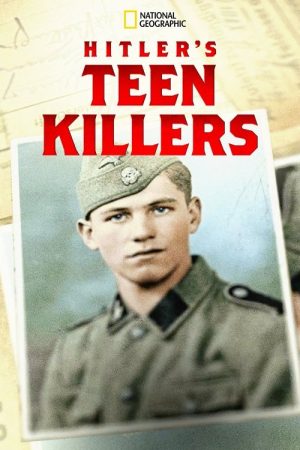 Hitler’s Teen Killers (2020) poster