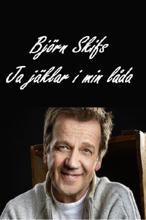 Björn Skifs – Ja jäklar i min lilla låda (2017) poster