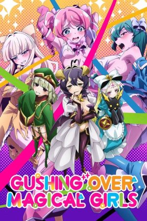 Gushing Over Magical Girls (2024) poster