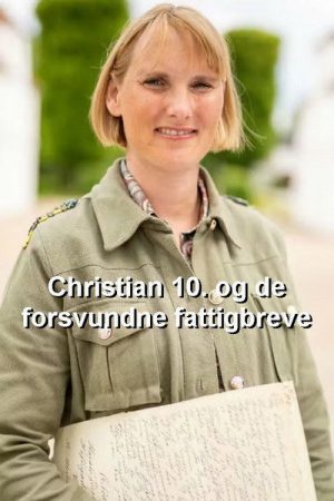 Christian 10. og de forsvundne fattigbreve (2020) poster
