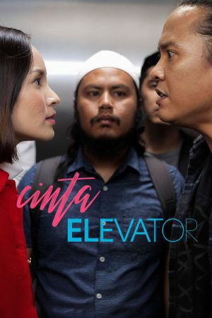 Cinta Elevator (2018) poster