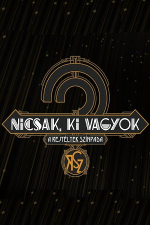 Nicsak, ki vagyok poster