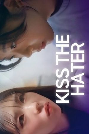 Kiss The Hater (2025) poster