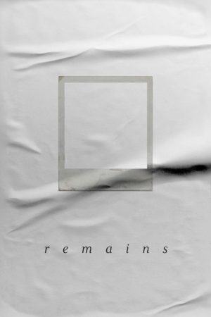 Remains (2025) poster