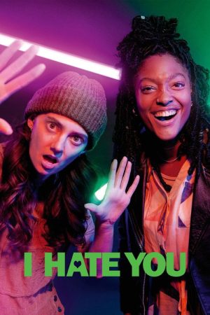 I Hate You (2022) poster