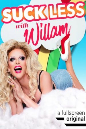 Suck Less with Willam (2017) poster
