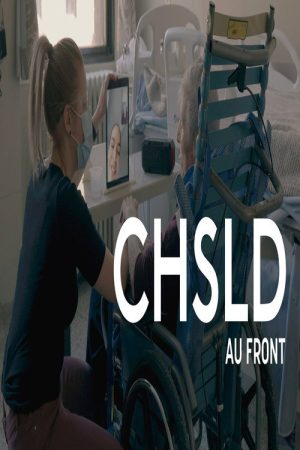 CHSLD – Au front (2021) poster