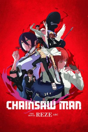 Chainsaw Man – The Movie: Reze Arc (2025) poster
