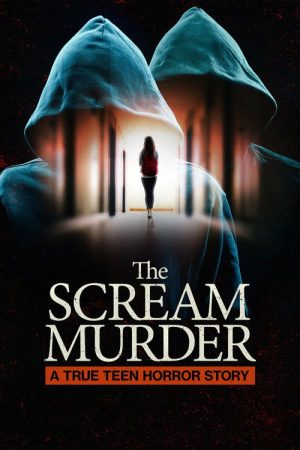 The Scream Murder: A True Teen Horror Story (2026) poster