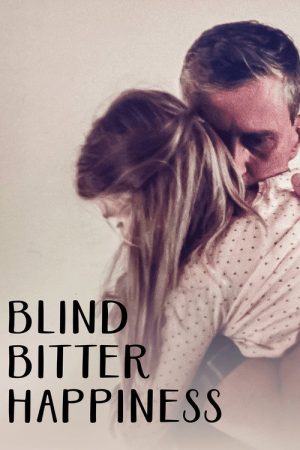 Blind Bitter Happiness (2023) poster