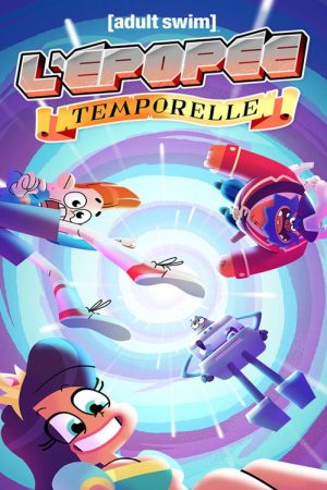 L’Épopée temporelle (2021) poster